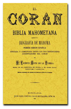 El Cor�n o Biblia mahometana - Vicente Ortiz de la Puebla